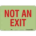 Safety Sign,Not An Exit,7"x10"