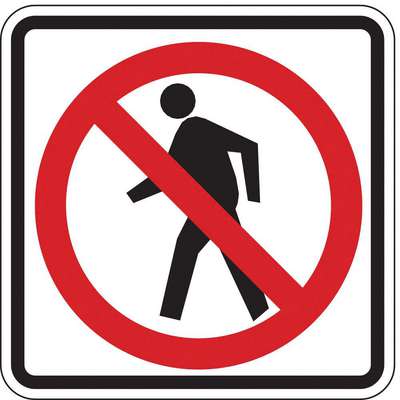 No Pedestrian Crossing Sign,