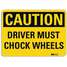 Safety Sign,Drvr Mst Chck Whls,