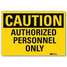 Safety Sign,Athrzd Prsnnl Only,