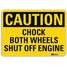 Safety Sign,Chock Both Wheels,