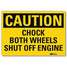 Safety Sign,Chock Both Wheels,