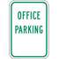 Office Parking Sign 18" X 12"