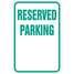 Reserved Parking Sign,18" x