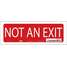 Safety Sign,Not An Exit,3-1/