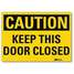 Safety Sign,Keep Door Clsd,