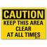 Safety Sign,Keep Area Clr All