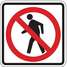 No Pedestrian Crossing Sign,