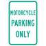 Motorcycle Parking Sign,18" x