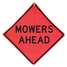 Mowing Ahead Traffic Sign,36"